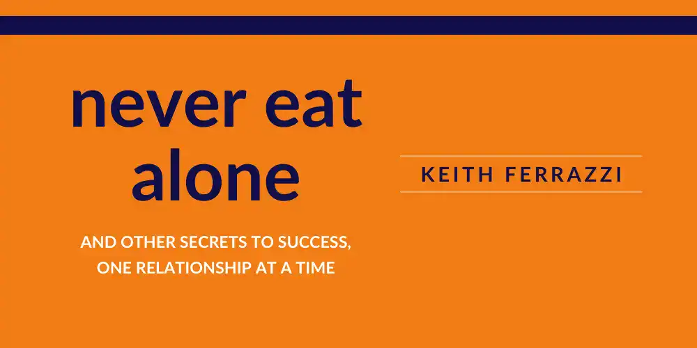 Never Eat Alone book cover