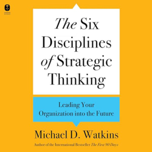 Career Sessions, Career Lessons | Michael Watkins | Strategic Thinking