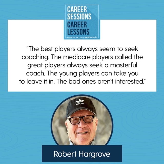 Career Sessions, Career Lessons | Robert Hargrove | Leadership Coaching