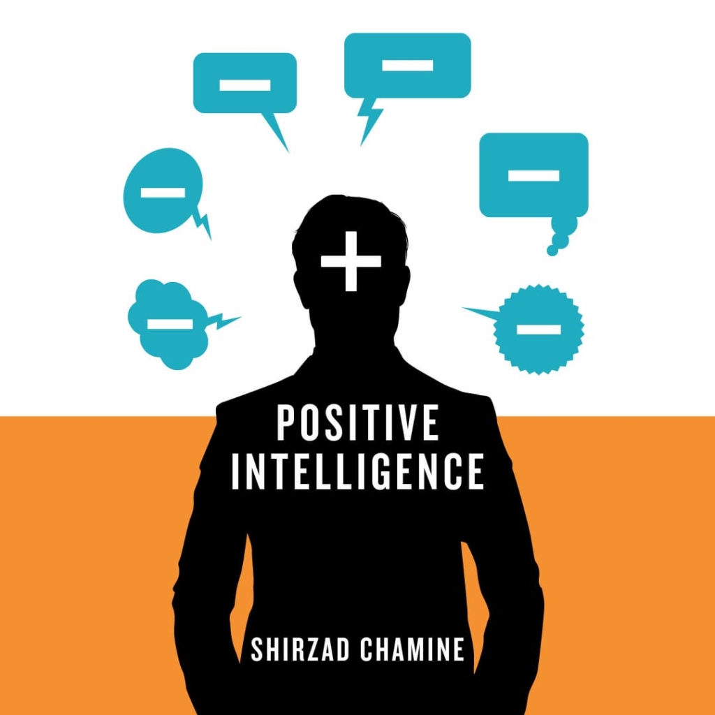 artwork representing the book cover of Positive Intelligence: Why Only 20% of Teams and Individuals Achieve Their True Potential  and How You Can Achieve Yours