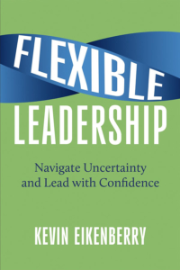 Career Sessions, Career Lessons | Kevin Eikenberry | Flexible Leader
