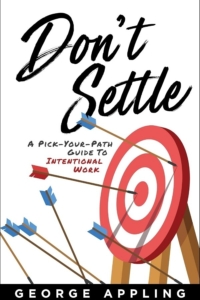 Career Sessions, Career Lessons | George Appling | Avoid Settling