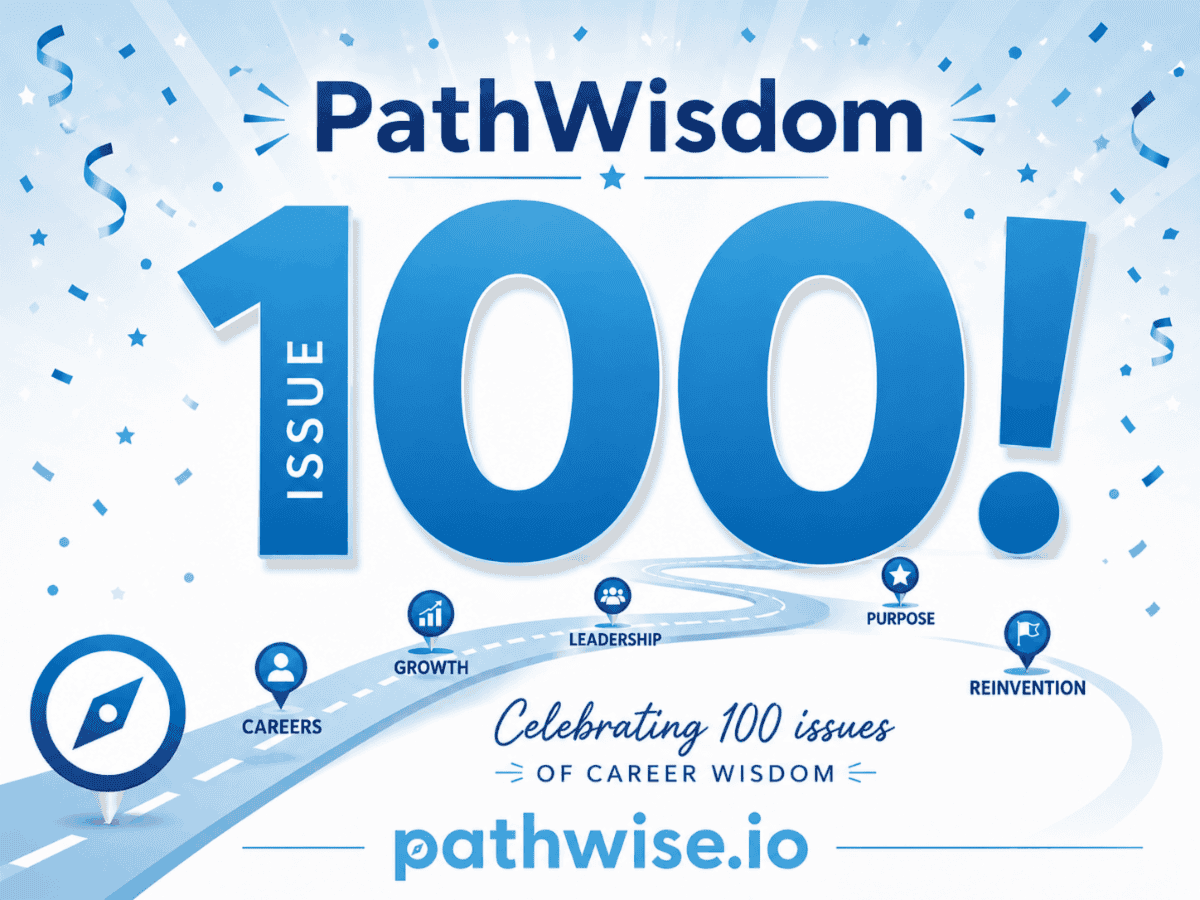 PathWisdom 100th issue celebration featuring a career path with milestones for growth, leadership, purpose, and reinvention.